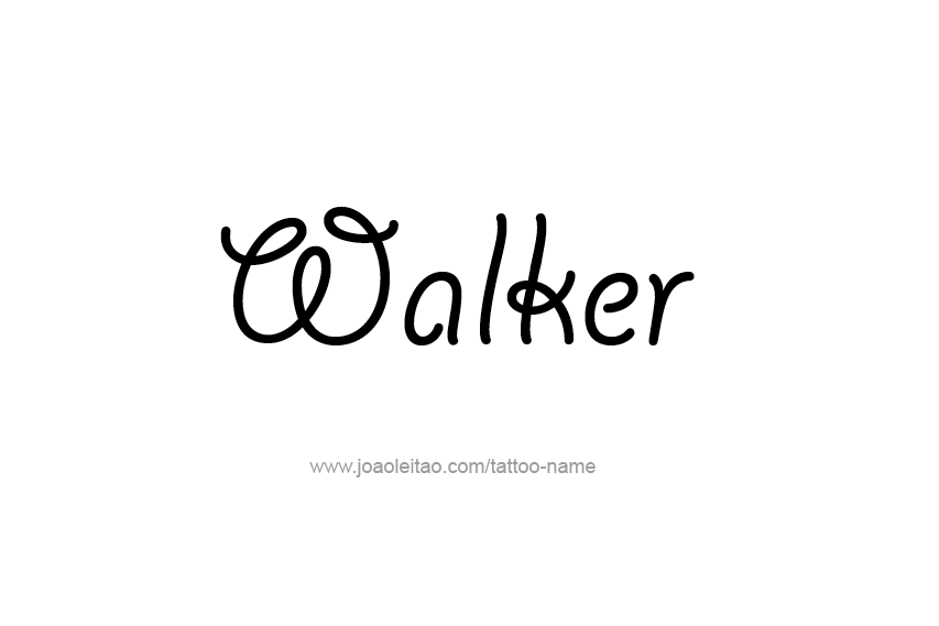 Tattoo Design  Name Walker   