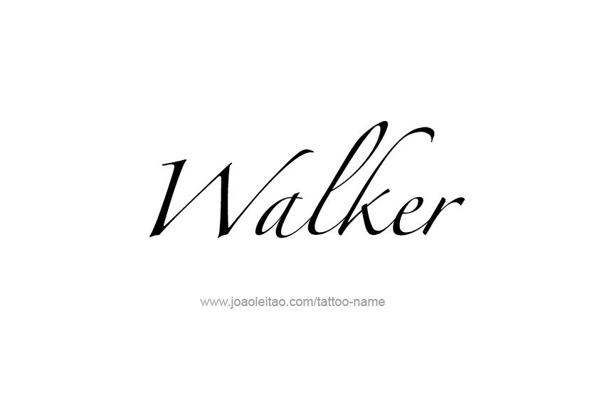 Tattoo Design  Name Walker   