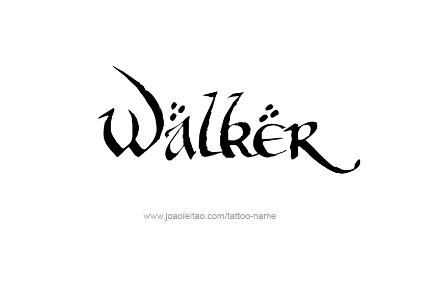 Tattoo Design  Name Walker   