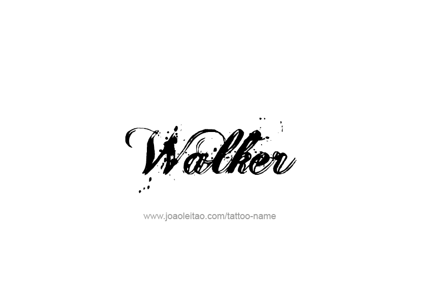 Tattoo Design  Name Walker   