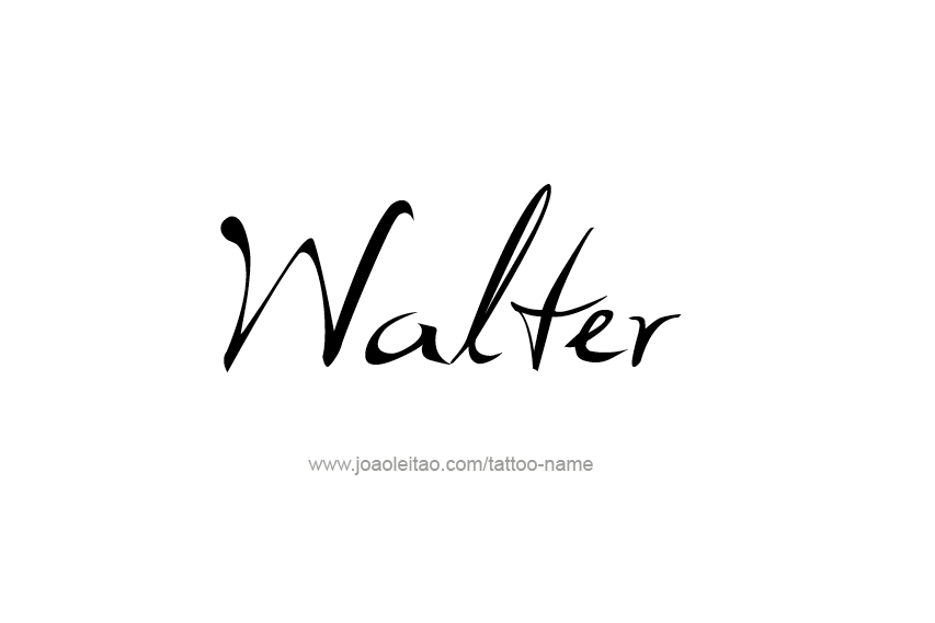 Tattoo Design  Name Walter   