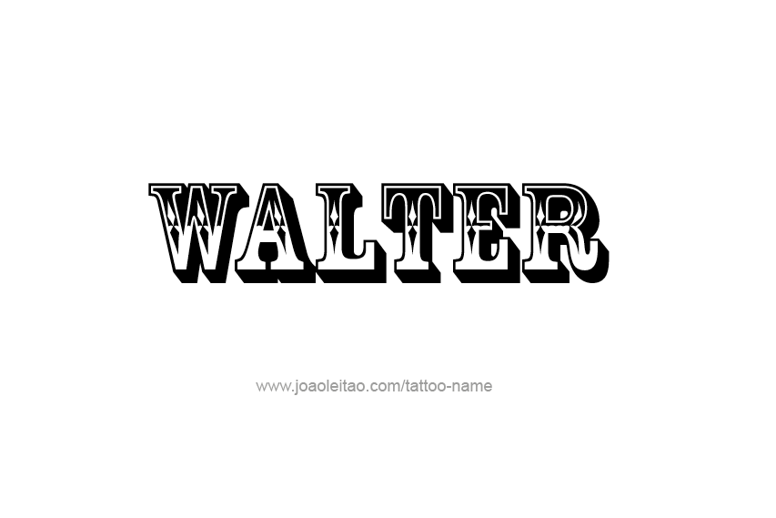 Tattoo Design  Name Walter   