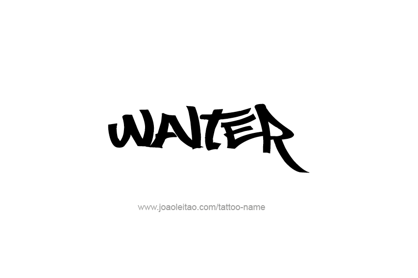 Tattoo Design  Name Walter   