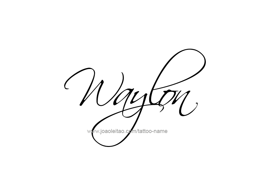 Tattoo Design  Name Waylon   