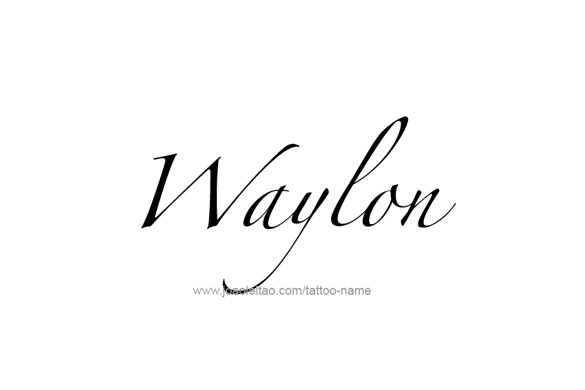 Tattoo Design  Name Waylon   