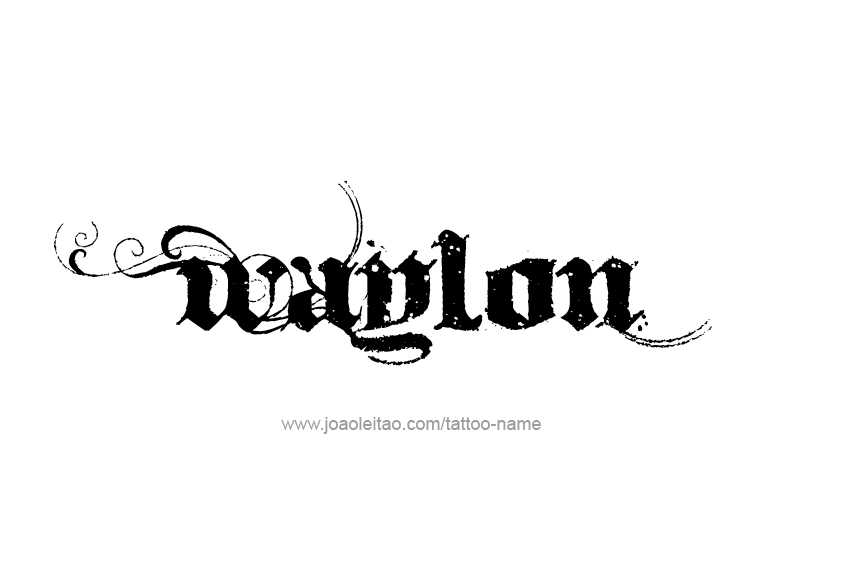 Tattoo Design  Name Waylon   