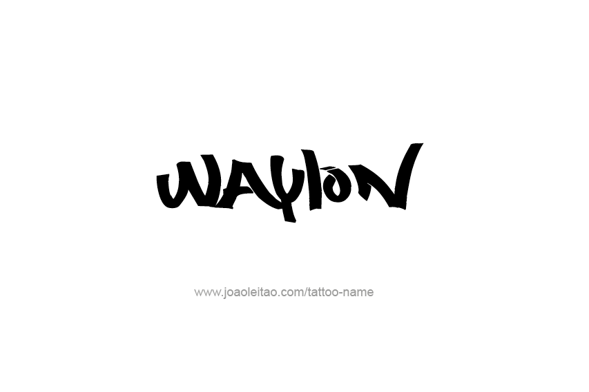 Tattoo Design  Name Waylon   