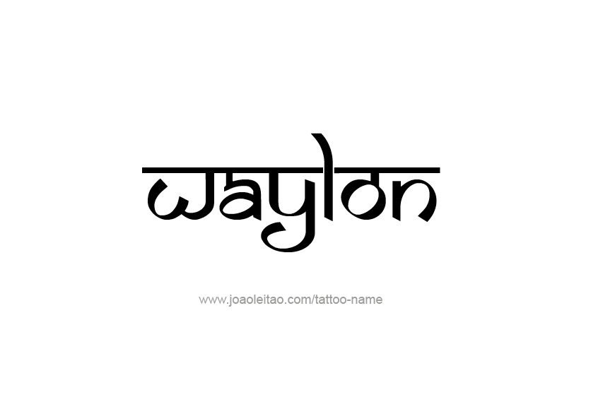 Tattoo Design  Name Waylon   