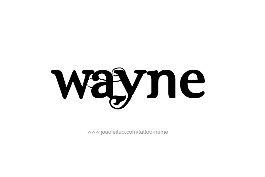 Tattoo Design  Name Wayne   