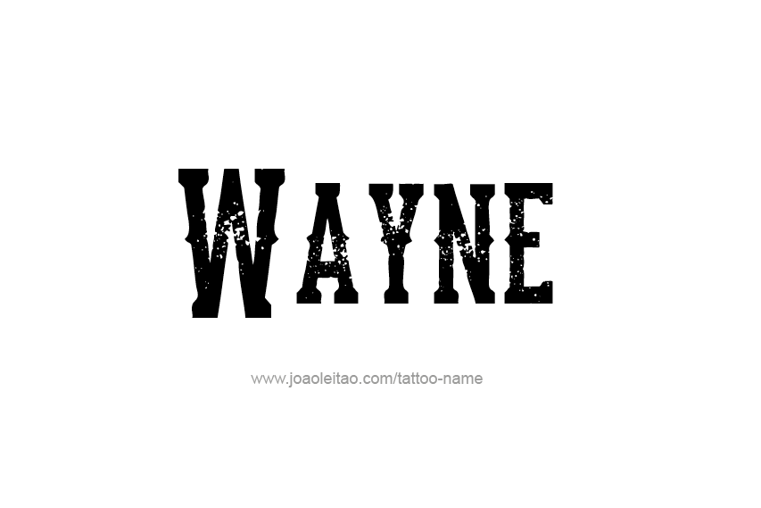 Tattoo Design  Name Wayne   