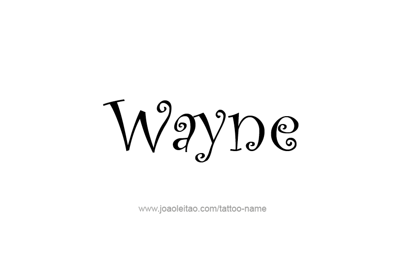 Tattoo Design  Name Wayne   