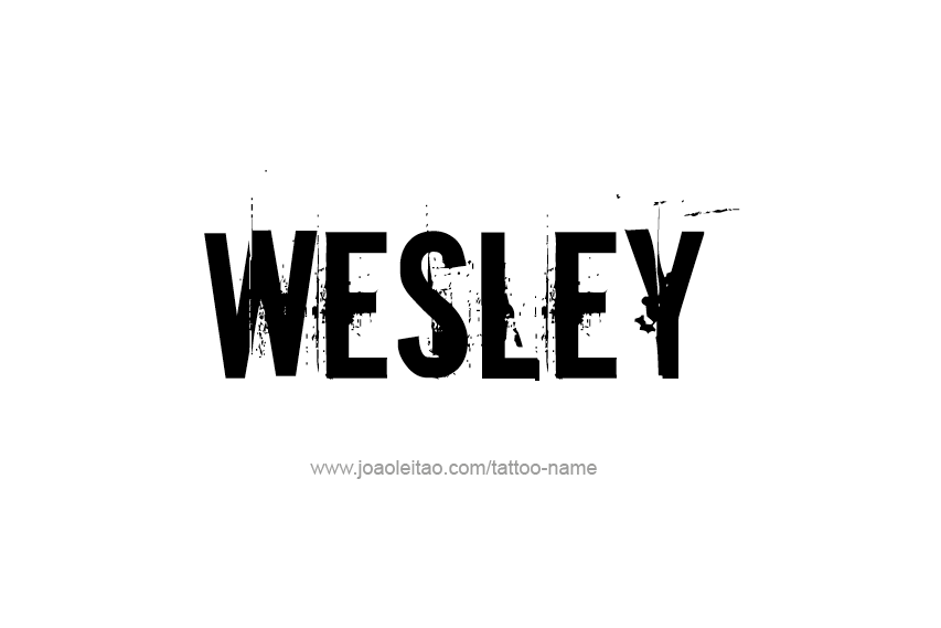 Tattoo Design  Name Wesley   