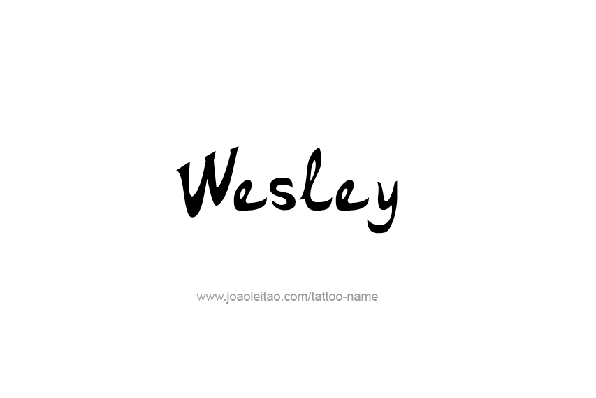 Tattoo Design  Name Wesley   