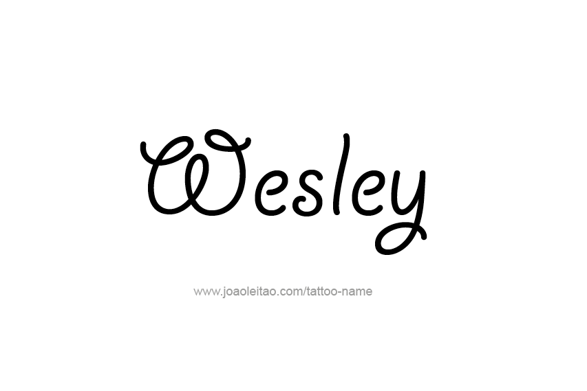 Tattoo Design  Name Wesley   