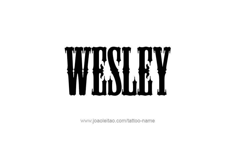 Tattoo Design  Name Wesley   