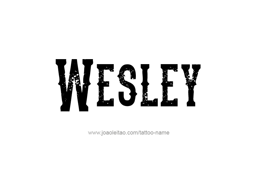 Tattoo Design  Name Wesley   