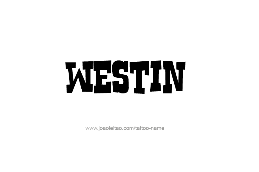 Tattoo Design  Name Westin   