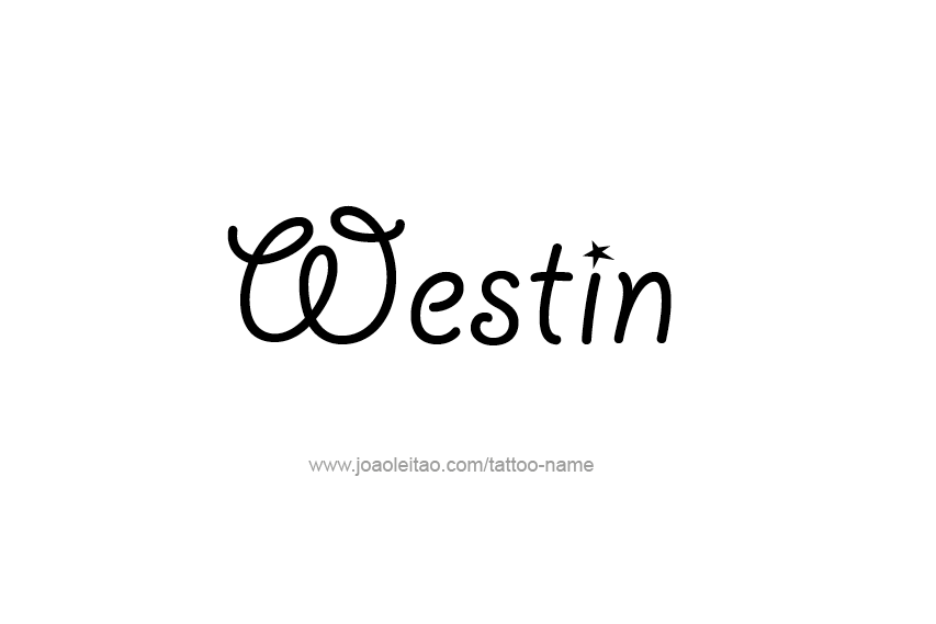 Tattoo Design  Name Westin   