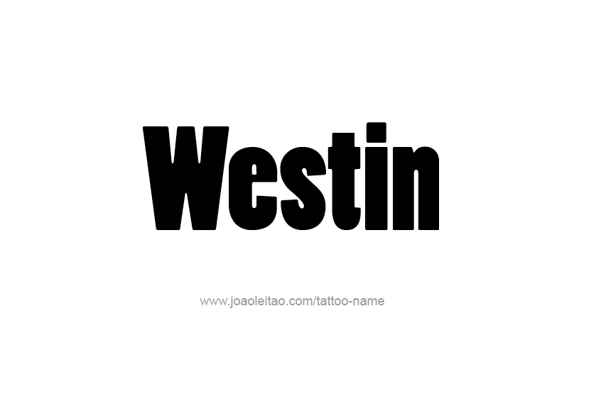 Tattoo Design  Name Westin   