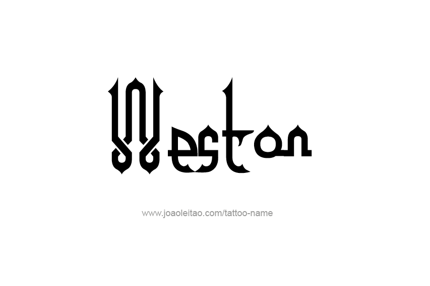 Tattoo Design  Name Weston   