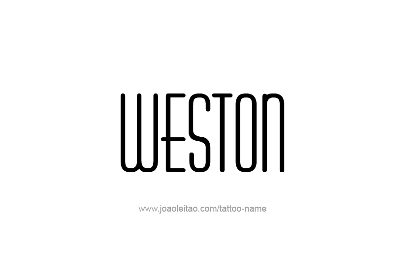 Tattoo Design  Name Weston   