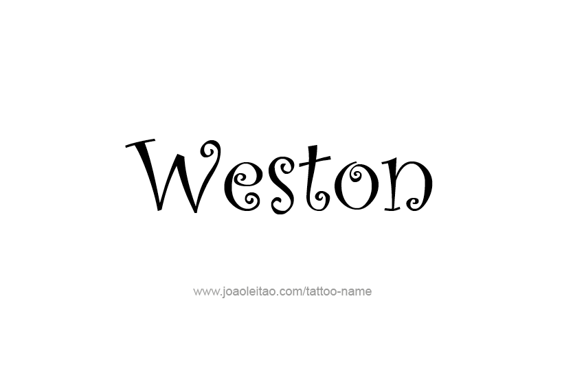 Tattoo Design  Name Weston