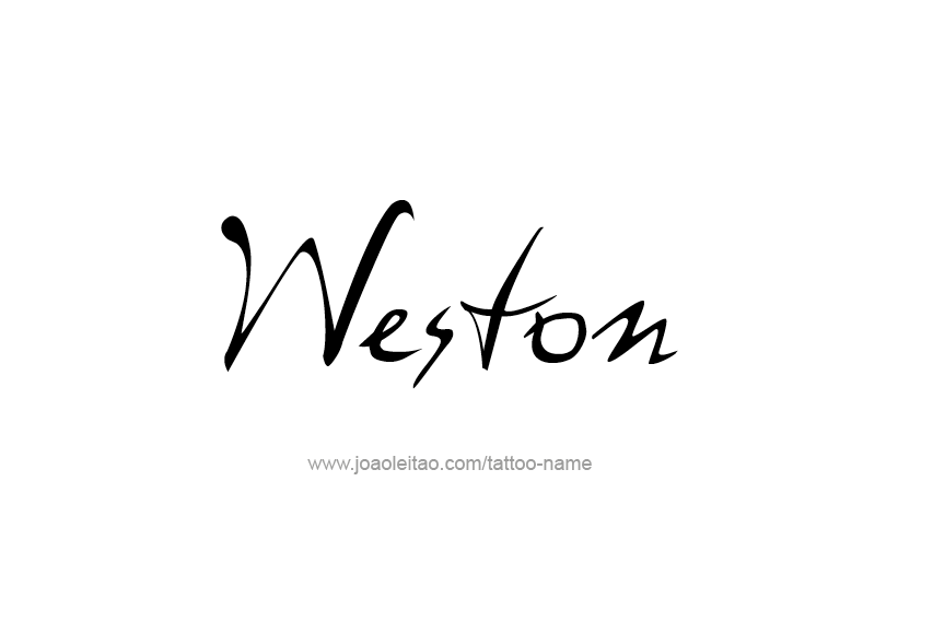 Tattoo Design  Name Weston   