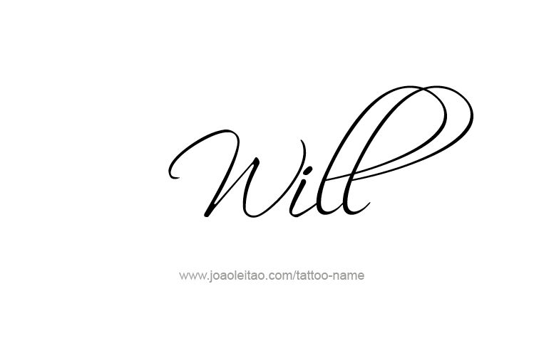 Tattoo Design  Name Will   