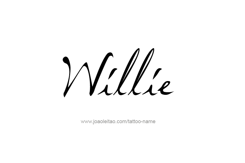 Tattoo Design  Name Willie   