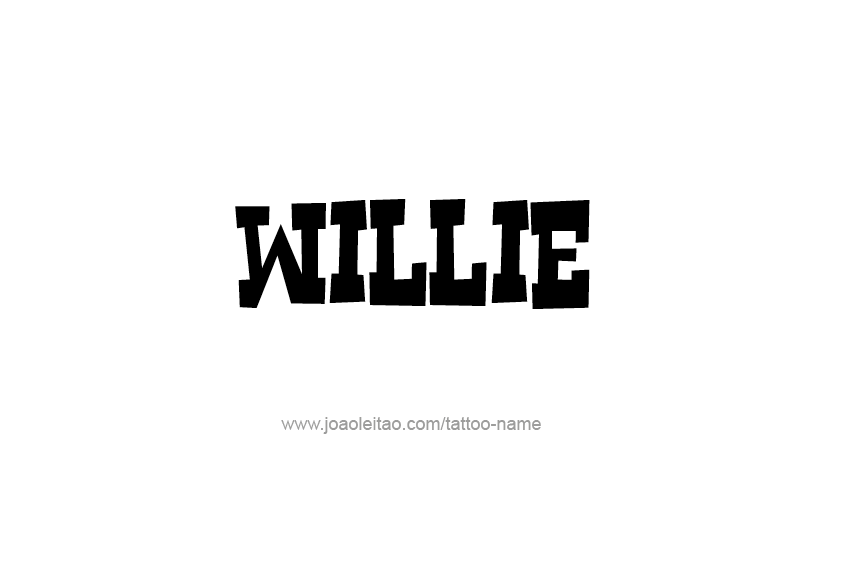 Tattoo Design  Name Willie   