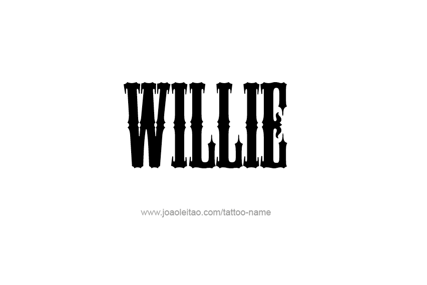 Tattoo Design  Name Willie   