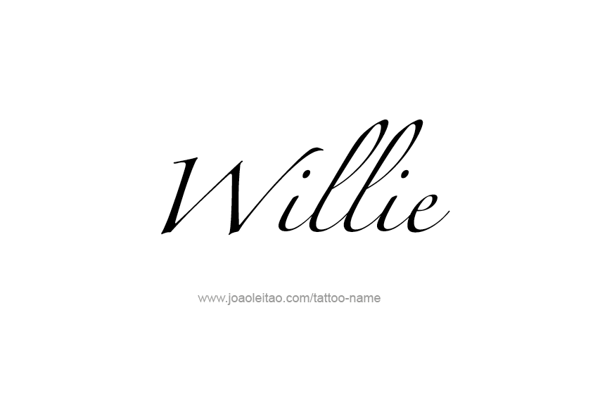 Tattoo Design  Name Willie   