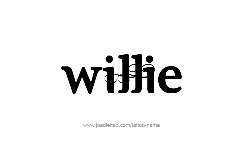 Tattoo Design  Name Willie   