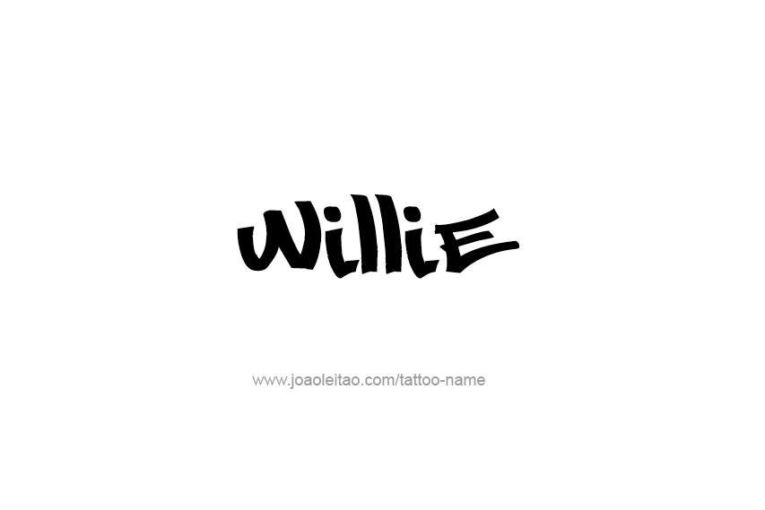 Tattoo Design  Name Willie   
