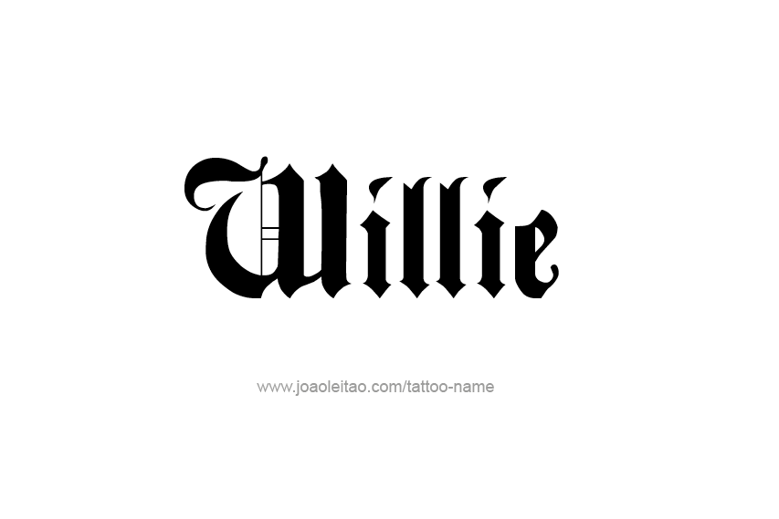 Tattoo Design  Name Willie   