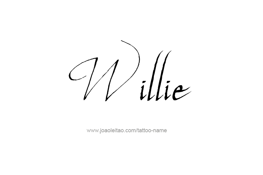 Tattoo Design  Name Willie   