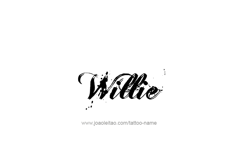 Tattoo Design  Name Willie   