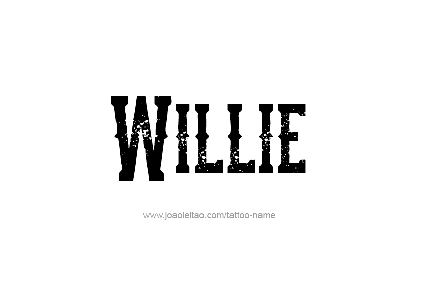 Tattoo Design  Name Willie   