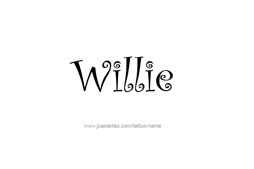 Tattoo Design  Name Willie   