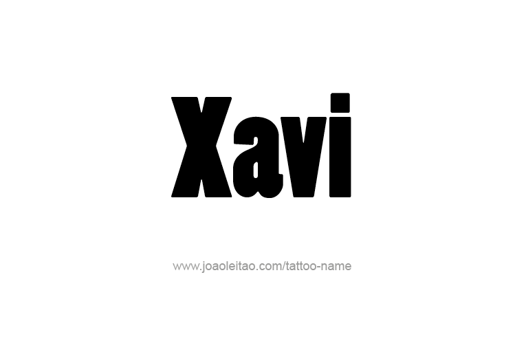 Tattoo Design  Name Xavi   