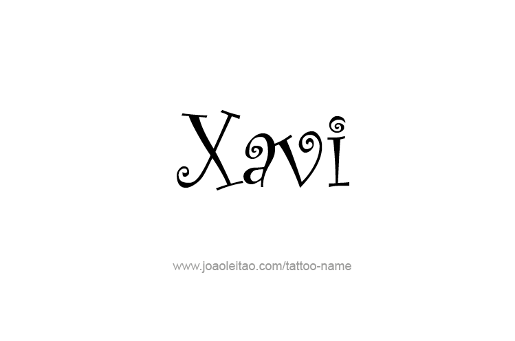 Tattoo Design  Name Xavi   