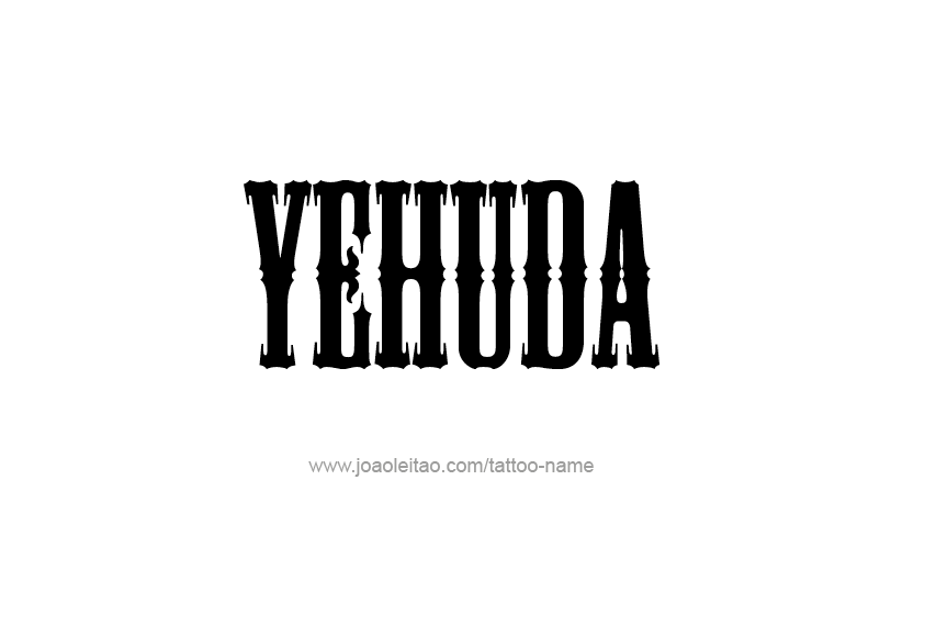 Tattoo Design  Name Yehuda   