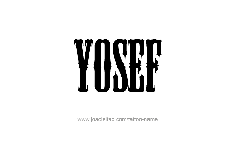 Tattoo Design  Name Yosef   