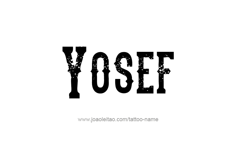 Tattoo Design  Name Yosef   