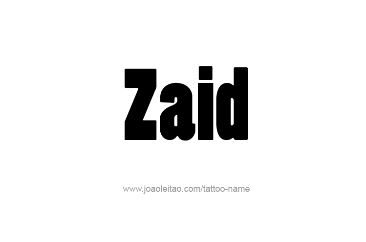 Tattoo Design  Name Zaid   