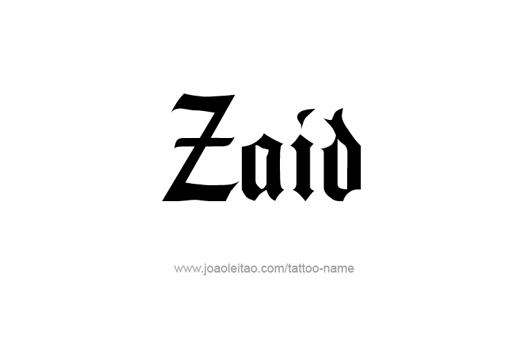 Tattoo Design  Name Zaid   