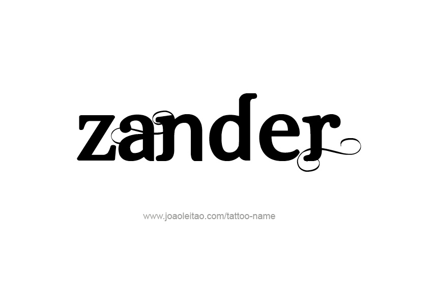 Tattoo Design  Name Zander   