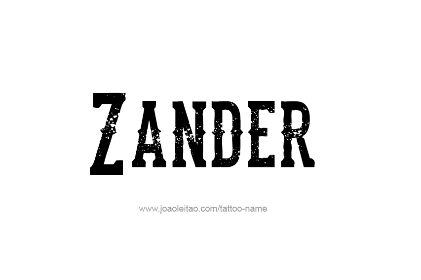 Tattoo Design  Name Zander   