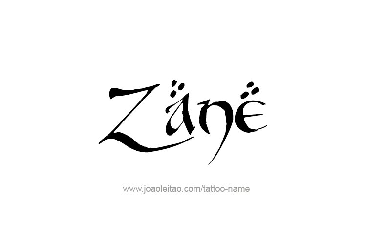 Tattoo Design  Name Zane   