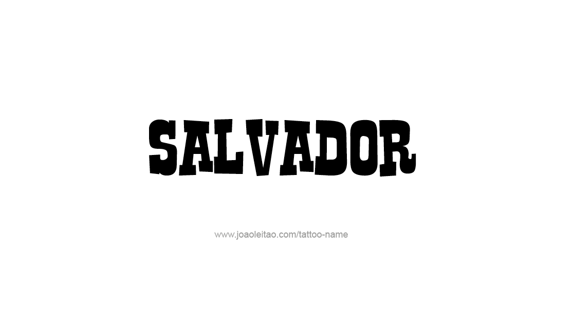 Tattoo Design  Name Salvador   